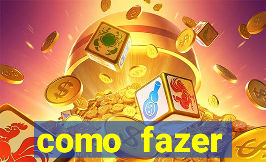 como fazer masturbador masculino caseiro